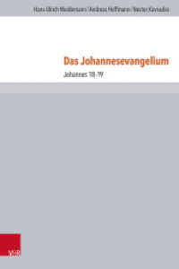 Das Johannesevangelium : Johannes 18-19 (Novum Testamentum Patristicum 4,1) （2024. 469 S. 245 mm）