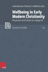 Wellbeing in Early Modern Christianity : Perspectives and Practices for a Happy Life (Refo500 Academic Studies (R5AS) Band 102) （1. Edition. 2024. 286 S. with 14 b/w fig. 235 mm）