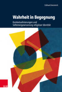 Wahrheit in Begegnung : Kontextualisierungen und Selbstvergewisserung religiöser Identität. Habilitationsschrift (Research in Contemporary Religion (RCR) Band 037) （2024. 404 S. mit 9 Abb. 235 mm）