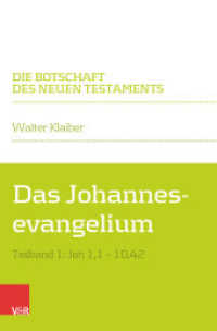 Das Johannesevangelium : Teilband 1: Joh 1,1-10,42 (Die Botschaft des Neuen Testaments) （2. Aufl. 2025. 320 S.）