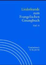 Liederkunde zum Evangelischen Gesangbuch. Heft 10