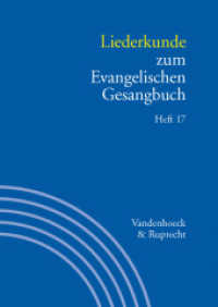 Handbuch zum Evangelischen Gesangbuch. 3/17 Liederkunde zum Evangelischen Gesangbuch. Heft 17 H.17 (Handbuch zum Evangelischen Gesangbuch Band 003,17) （2012. 96 S. m. Notenbeisp. 240 mm）