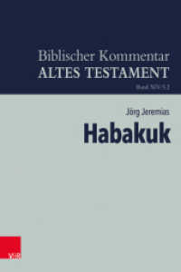 Habakuk (Biblischer Kommentar Altes Testament - Bandausgaben Band XIV/5,2) （2022. 279 S. mit 6 Abb. 24.5 cm）