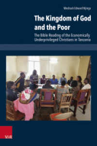 The Kingdom of God and the Poor : The Bible Reading of the Economically Underprivileged Christians in Tanzania. Dissertationsschrift (Research in Contemporary Religion (RCR) Band 036) （1. Edition. 2024. 240 S. 235 mm）