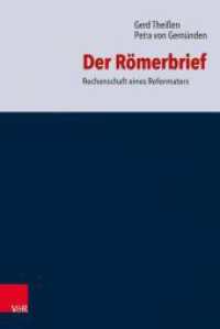 Der Römerbrief : Rechenschaft eines Reformators （2016. 560 S. 23.7 cm）