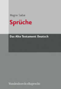 新ゲッティンゲン版　注解付きドイツ語旧約聖書：『箴言』<br>Sprüche (Das Alte Testament Deutsch (ATD) - Neubearbeitungen Band 016,1) （2011. XXI, 389 S. 247 mm）