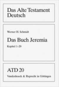 Das Buch Jeremia, Kapitel 1-20 (Das Alte Testament Deutsch (ATD) - Neubearbeitungen Band 020Neu) （2008. XVIII, 340 S. 242 mm）