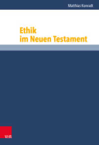 Ethik im Neuen Testament (Grundrisse zum Neuen Testament Band 004) （2022. XX, 540 S. 248 mm）