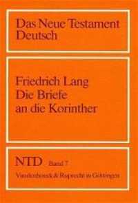 Die Briefe an die Korinther (Das Neue Testament Deutsch (NTD) 7) （17. Aufl. 1994. 382 S. 24.2 cm）