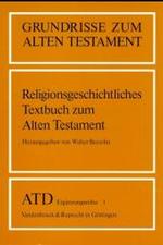 Religionsgeschichtliches Textbuch Zum Alten Testament (Archaeologia Homerica - Bandausgabe)
