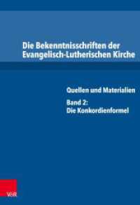 Die Bekenntnisschriften der Evangelisch-Lutherischen Kirche : Quellen und Materialien. Band 2: Die Konkordienformel （2014. VI, 643 S. 247 mm）