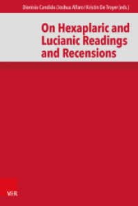 On Hexaplaric and Lucianic Readings and Recensions (De Septuaginta Investigationes (DSI) Band 014) （1. Edition 2020. 2020. 235 S. 235 mm）