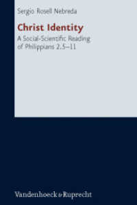 Christ Identity : A Social Scientific Reading of Philippians 2.5-11. Dissertationsschrift (Forschungen zur Religion und Literatur des Alten und Neuen Testaments 240) （2011. 391 S. 237 mm）