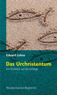 Das Urchristentum : Ein Rückblick auf die Anfänge （2008. 173 S. 206 mm）