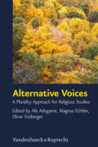 Alternative Voices : A Plurality Approach for Religious Studies. Essays in Honor of Ulrich Berner (Critical Studies in Religion/ Religionswissenschaft  (CSRRW) Band 004) （2013. 347 S. 237 mm）