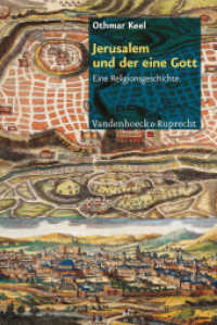 Jerusalem und der eine Gott : Eine Religionsgeschichte （2. Aufl. 2014. 128 S. mit 188 Abb. 237 mm）