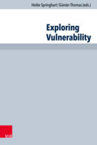 Exploring Vulnerability （2017. 264 S. 237 mm）