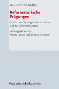 Reformatorische Prägungen : Studien zur Theologie Martin Luthers und zur Reformationszeit （2011. 384 S. 237 mm）