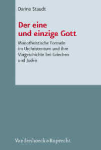 Der eine und einzige Gott : Monotheistische Formeln im Urchristentum und ihre Vorgeschichte bei Griechen und Juden (Novum Testamentum et Orbis Antiquus / Studien zur Umwelt des Neuen Testaments Band 080) （2011. 345 S. 237 mm）
