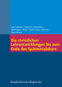 Die christlichen Lehrentwicklungen bis zum Ende des Spätmittelalters （durchgesehene Wiederauflage des Handbuchs der Dogmen- und Theologieges）