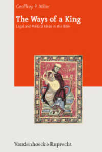 The Ways of a King : Legal and Political Ideas in the Bible (Journal of Ancient Judaism. Supplements Volume 007, Part) （2011. 296 S. 237 mm）