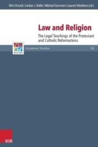 Law and Religion : The Legal Teachings of the Protestant and Catholic Reformations (Refo500 Academic Studies (R5AS) Band 020) （2014. 278 S. 23.7 cm）