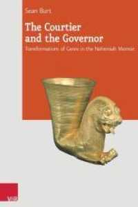 The Courtier and the Governor : Transformations of Genre in the Nehemiah Memoir