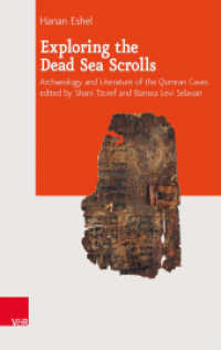 Exploring the Dead Sea Scrolls : Archaeology and Literature of the Qumran Caves (Journal of Ancient Judaism. Supplements Volume 018, Part) （2015. 314 S. with 9 fig. 237 mm）