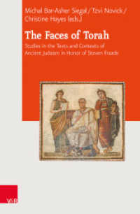 The Faces of Torah : Studies in the Texts and Contexts of Ancient Judaism in Honor of Steven Fraade (Journal of Ancient Judaism. Supplements Band 022) （2017. 660 p. with 2 Fig. 237 mm）