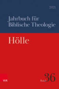 Hölle (Jahrbuch für Biblische Theologie Band 036, Jahr 2021) （2023. 381 S. Mit 7 s/w-Abb. 235 mm）