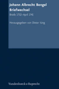 Johann Albrecht Bengel: Briefwechsel : Briefe 1732-April 1741 (Texte zur Geschichte des Pietismus Band 003) （2022. 733 S. 245 mm）