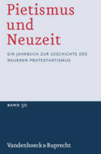 Pietismus und Neuzeit Band 50 - 2024 : Ein Jahrbuch zur Geschichte des neueren Protestantismus (Pietismus und Neuzeit Band 050) （2024. 303 S. mit 3 s/w-Abb. 225 mm）