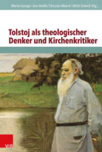 Tolstoj als theologischer Denker und Kirchenkritiker （2. Aufl. 2015. 773 S. 23.7 cm）