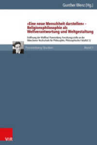 "Eine neue Menschheit darstellen" - Religionsphilosophie als Weltverantwortung und Weltgestaltung (Pannenberg-Studien Band 001) （2015. 271 S. mit einer Abb. 237 mm）