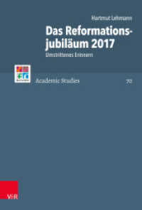 Das Reformationsjubiläum 2017 : Umstrittenes Erinnern (Refo500 Academic Studies (R5AS) Band 070) （2020 252 S.  230 mm）