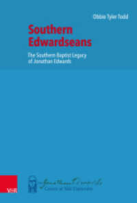 Southern Edwardseans : The Southern Baptist Legacy of Jonathan Edwards (New Directions in Jonathan Edwards Studies Volume 008, Part) （1. Edition. 2022. 209 S. 235 mm）