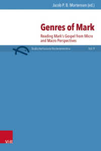 Genres of Mark : Reading Mark's Gospel from Micro and Macro Perspectives (Studia Aarhusiana Neotestamentica (SANt) Volume 009, Part) （1. Edition. 2022. 237 S. 235 mm）