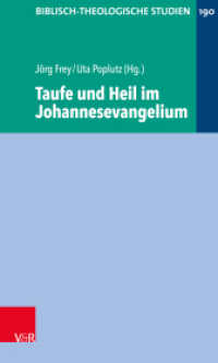 Taufe und Heil im Johannesevangelium (Biblisch-Theologische Studien Band 190) （2022. VIII, 216 S. 205 mm）