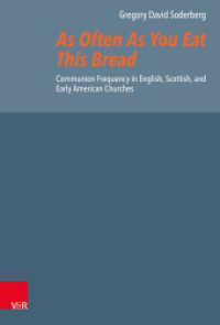 As Often As You Eat This Bread : Communion Frequency in English, Scottish, and Early American Churches. Dissertationsschrift (Reformed Historical Theology Volume 074, Part) （1. Edition. 2022. 280 S. 23.5 cm）