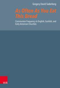 As Often As You Eat This Bread : Communion Frequency in English, Scottish, and Early American Churches. Dissertationsschrift (Reformed Historical Theology Volume 074, Part) （1. Edition. 2022. 280 S. 235 mm）