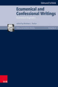 Ecumenical and Confessional Writings : Volume 2: Ecumenical Dogmatics （1. Edition. 2022. 1277 S. 235 mm）