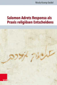 Salomon Adrets Responsa als Praxis religiösen Entscheidens (Jüdische Religion, Geschichte und Kultur Band 033) （2022. 154 S. 235 mm）