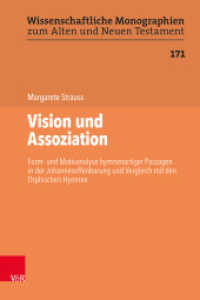 Vision und Assoziation : Form- und Motivanalyse hymnenartiger Passagen in der Johannesoffenbarung und Vergleich mit den Orphischen Hymnen. Dissertationsschrift (Wissenschaftliche Monographien zum Alten und Neuen Testament Band 171) （2022. 414 S. mit 22 Abb. 235 mm）