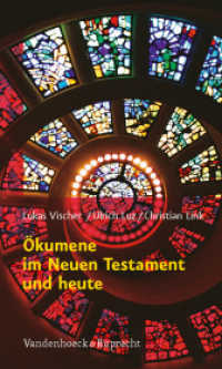 Ökumene im Neuen Testament und heute （2009. 339 S. 20.5 cm）