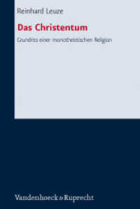 Das Christentum : Grundriss einer monotheistischen Religion (Forschungen zur systematischen und ökumenischen Theologie Band 125) （2010. 204 S. 237 mm）