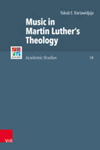 Music in Martin Luther's Theology : Dissertationsschrift (Refo500 Academic Studies (R5AS) Band 078) （1. Edition. 2021. 216 S. 235 mm）
