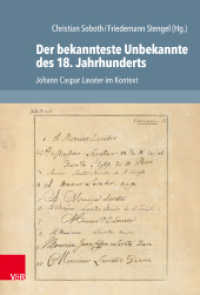 Der bekannteste Unbekannte des 18. Jahrhunderts : Johann Caspar Lavater im Kontext (Arbeiten zur Geschichte des Pietismus Band 068) （2023. 530 S. mit 75 Farbabb. 235 mm）