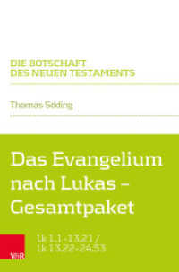 Das Evangelium nach Lukas - Gesamtpaket : Lk 1,1-13,21 / Lk 13,22-24,53 (Die Botschaft des Neuen Testaments) （2023. 663 S. 220 mm）