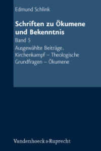 Schriften zu Ökumene und Bekenntnis. 5 Ausgewählte Beiträge. Kirchenkampf - Theologische Grundfragen - Ökumene （2010. 327 S. 232 mm）