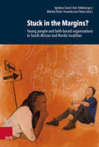 Stuck in the Margins? : Young people and faith-based organisations in South African and Nordic localities (Research in Contemporary Religion (RCR) Band 031) （2021. 357 S. with 3 fig. and 8 tab. 235 mm）